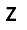 Z